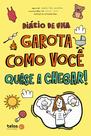 Livro - Diário de uma garota como você Quase a chegar! Livro - Diário de uma garota como você Quase a chegar!
