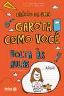 Livro - Diário de uma garota como você - Volta às aulas Livro - Diário de uma garota como você - Volta às aulas