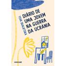 Livro - Diário de uma jovem na Guerra da Ucrânia Livro - Diário de uma jovem na Guerra da Ucrânia