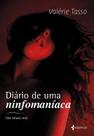 Livro - Diário De Uma Ninfomaníaca Livro - Diário De Uma Ninfomaníaca