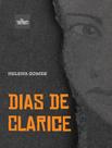 Livro - Dias De Clarice - EDITORA DE CULTURA