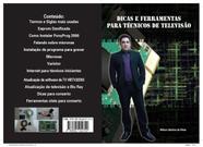 Livro Dicas e Ferramentas para Técnicos de Televisão Livro Dicas e Ferramentas para Técnicos de Televisão