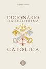 Livro - Dicionário da Doutrina Católica