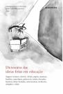 Livro - Dicionário das Ideias feitas em educação Livro - Dicionário das Ideias feitas em educação