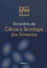 Livro - Dicionário de Ciência e Tecnologia dos Alimentos