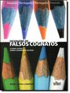Livro - Dicionario De Falsos Cognatos - Frances/Portugues, Portugues/Frances
