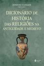 Livro - Dicionário de história das religiões na Antiguidade e Medievo
