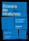 Livro - Dicionário dos intraduzíveis – Vol. 1 (Línguas)