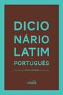 Livro - Dicionário Latim-Português