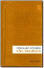Livro - Dicionario Literario Afro-Brasileiro Livro - Dicionario Literario Afro-Brasileiro