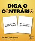 Livro - Diga o contrário
