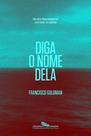 Livro - Diga o nome dela