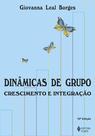 Livro - Dinâmicas de grupo: crescimento e integração