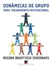 Livro - Dinâmicas de grupo para treinamento motivacional