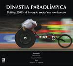 Livro - Dinastia paraolómpica - Beijing 2008