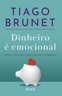 Livro - Dinheiro é emocional - Ed. Atualizada
