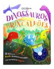 Livro - Dinossauros Brincalhões