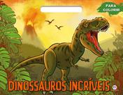 Livro - Dinossauros incríveis