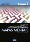 Livro - Direito Administrativo em Mapas Mentais - Vol 2 Livro - Direito Administrativo em Mapas Mentais - Vol 2