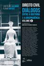 Livro - Direito Civil - Diálogos Entre a Doutrina e a Jurisprudência - Vol. 2 - 1ª Edição 2021 Livro - Direito Civil - Diálogos Entre a Doutrina e a Jurisprudência - Vol. 2 - 1ª Edição 2021