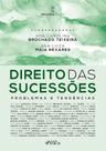 Livro - Direito das Sucessões : Problemas e Tendências - 2ª Ed - 2024 Livro - Direito das Sucessões : Problemas e Tendências - 2ª Ed - 2024