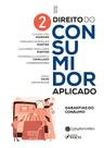 Livro - Direito do Consumidor Aplicado - Garantias do Consumo - 1ª Ed - 2025 - Volume 2
