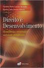Livro - Direito e desenvolvimento - biomedicina, tecnologia e sociedade globalizada