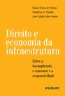 Livro - Direito e economia da infraestrutura Livro - Direito e economia da infraestrutura