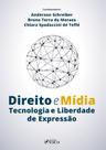 Livro - Direito e Mídia Tecnologia e Liberdade de Expressão 2020 - 1ª EDIÇÃO