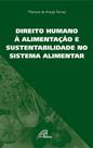 Livro - Direito humano à alimentação e sustentabilidade no sistema alimentar Livro - Direito humano à alimentação e sustentabilidade no sistema alimentar