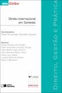 Livro - Direito internacional em contexto: Direito, gestão e prática - 1ª edição de 2012