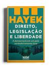 Livro - Direito, legislação e liberdade - A democracia em um país verdadeiramente livre