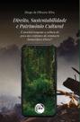 Livro - DIREITO, SUSTENTABILIDADE E PATRIMÔNIO CULTURAL