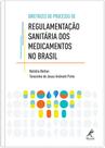 Livro - Diretrizes do processo de regulamentação sanitária dos medicamentos no Brasil