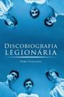 Livro - Discobiografia legionária Livro - Discobiografia legionária