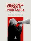 Livro - Discurso, Poder E Vigilancia