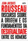 Livro - Discurso sobre a origem e os fundamentos da desigualdade entre os homens