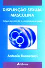 Livro - Disfunção sexual masculina - tudo o que você e ela gostariam de saber Livro - Disfunção sexual masculina - tudo o que você e ela gostariam de saber
