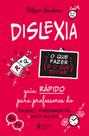 Livro - Dislexia: o que fazer e o que evitar