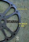 Livro - Ditadura em imagem e som Livro - Ditadura em imagem e som