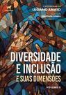 Livro - Diversidade e inclusão e suas dimensões - vol.2