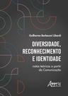Livro - Diversidade, Reconhecimento e Identidade: