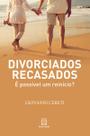 Livro - Divorciados recasados