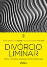 Livro - Divórcio Liminar - 1ª Ed – 2022