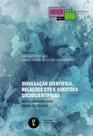 Livro - Divulgação científica, relações CTS e questões sociocientíficas: novos caminhos para ensino de ciências Livro - Divulgação científica, relações CTS e questões sociocientíficas: novos caminhos para ensino de ciências