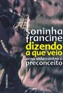 Livro - Dizendo a que veio Livro - Dizendo a que veio