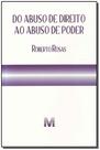 Livro - Do abuso de direito ao abuso de poder - 1 ed./2011