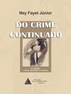 Livro - Do Crime Continuado - LIVRARIA DO ADVOGADO