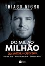 Livro - Do mil ao milhão: sem cortar o cafezinho – O best-seller de Thiago Nigro, autor de "O homem que comprou o tempo"