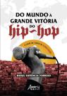 Livro - Do Mundo à Grande Vitória do Hip-Hop
